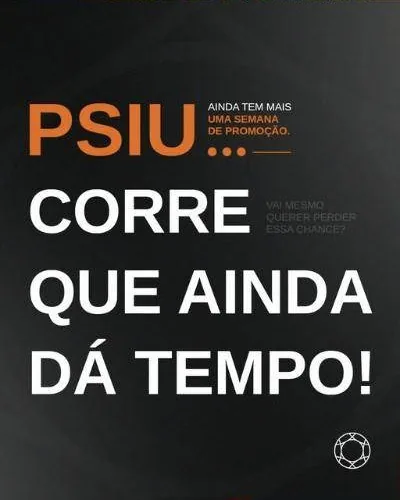 Arte da promoção Psiu, corre que ainda dá tempo